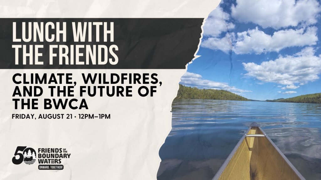 Canoe tip in the Boundary Waters with Text "Climate, Wildfires, and the Future of the BWCA"