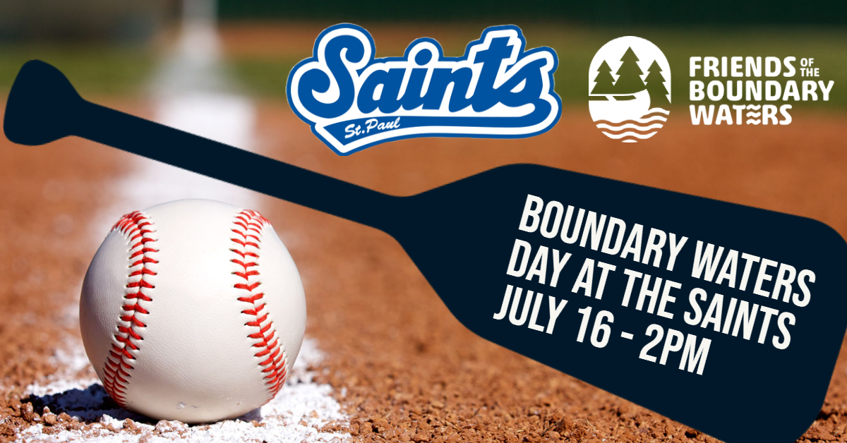 Boundary Waters Day at the St. Paul Saints - friends-bwca.org