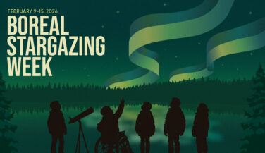 Silhouettes of kids looking at the night sky and Aurora Borealis on the shore of a snowy lake. TEXT: BOREAL STARGAZING WEEK