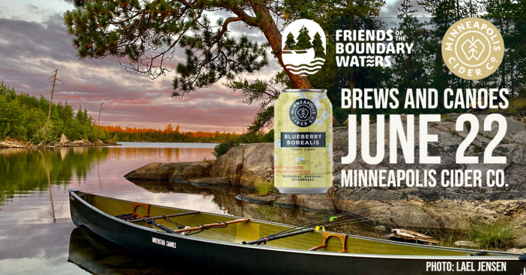 BWCA Nature Graphic with Text: Brews and Canoes June 22 Minneapolis Cider Co.