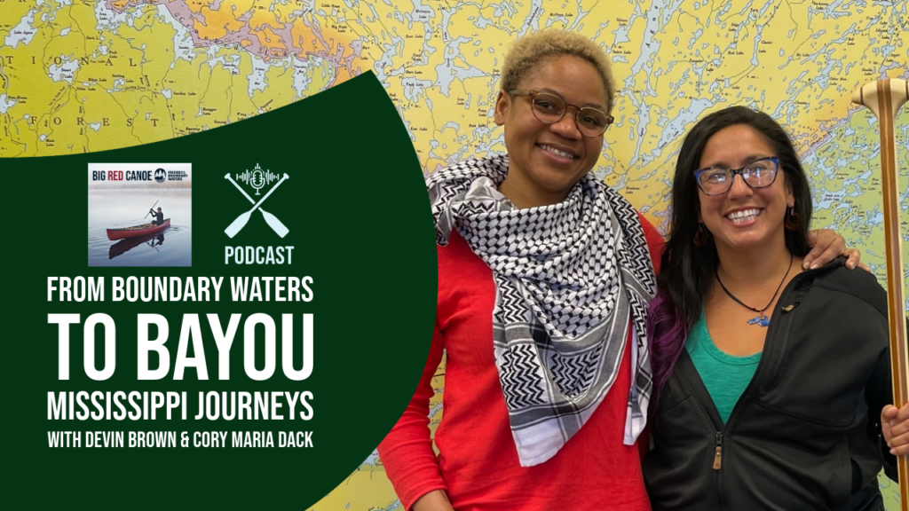 From Boundary Waters to Bayou Graphic with two women standing in front of a map with a paddle