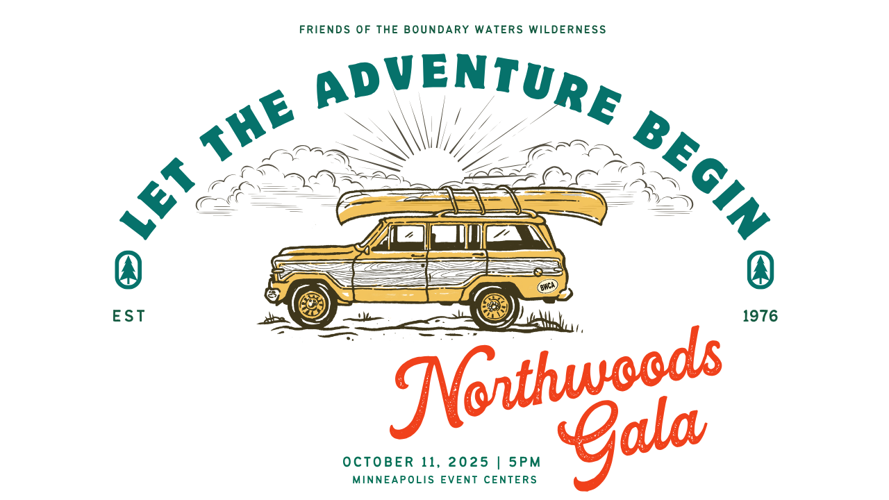 A car with a canoe on top with words "Let the Adventure Begin - Northwoods Gala"