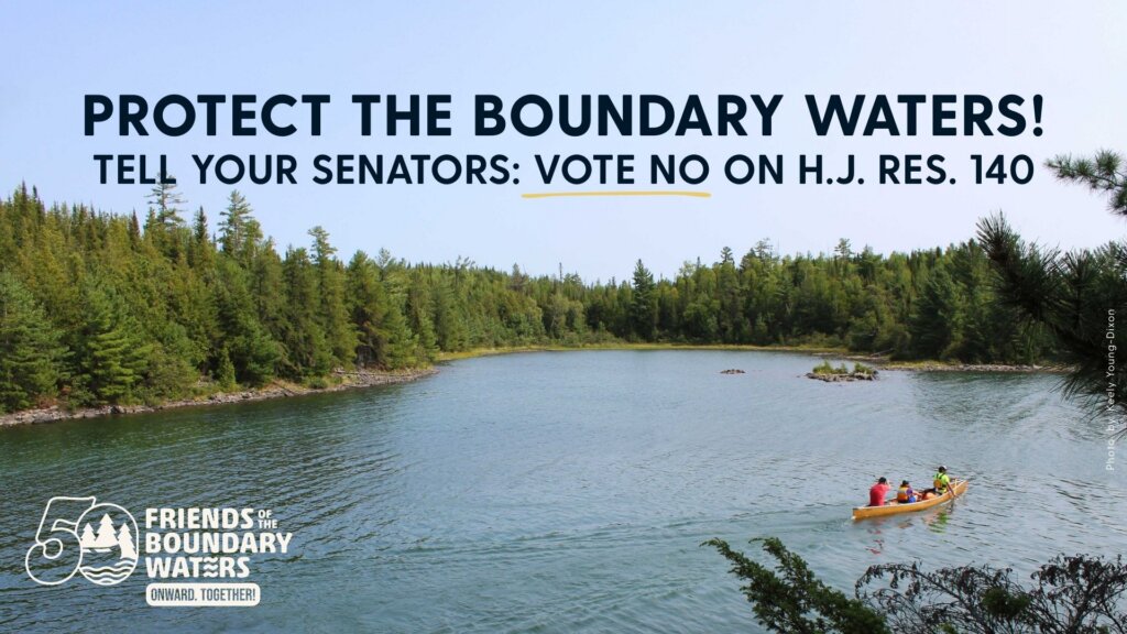 Photo: Keely Young-Dixon An idyllic view of a Boundary Waters lake, with several canoes in the distance, and the words "Protect the Boundary Waters! Tell your Senators vote no on HJ Res. 140"