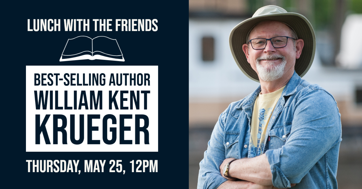 Lunch with Friends William Kent Krueger