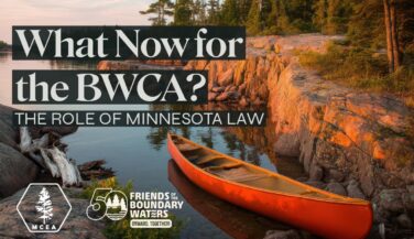 What Now for the BWCA - graphic with a picture of a red canoe in the Boundary Waters