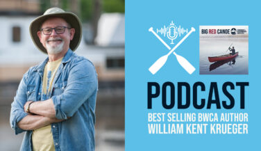William Kent Krueger - graphic for Podcast with the New York Times Bestselling BWCA Author