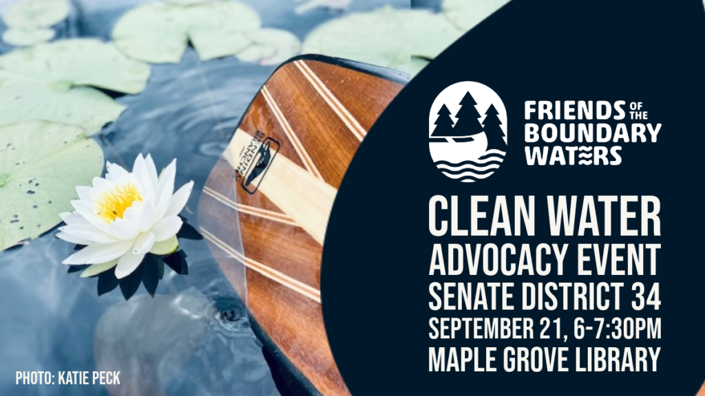 Lily pad flower and paddle photo - with Text "Clean Water Advocacy Event, September 21, 6-7:30PM, Maple Grove Library